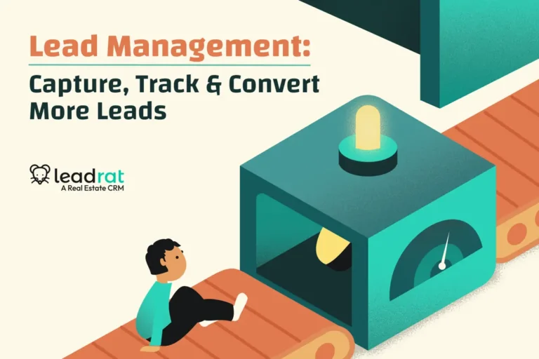 Lead Management: Capture, Track and Convert More Leads, Leadrat real estate CRM
